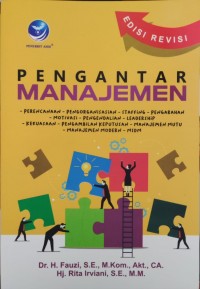 Pengantar Manajemen: Perencanaan, Pengornisasian, Staffing, Pengarahan...