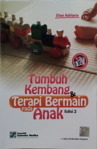 Tumbuh Kembang dan Terapi Bermain pada Anak