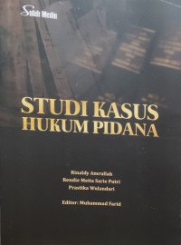 Studi Kasus Hukum Pidana