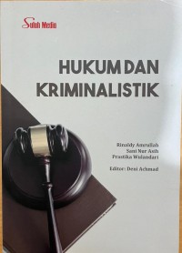 Hukum dan Kriminalistik