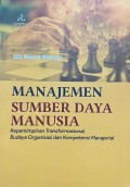 Manajemen Sumber Daya Manusia: Kepemimpinan Transformasional, Budaya Organisasi dan Kompetensi Manajerial
