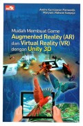 Mudah Membuat Game Augmented Reality (AR) dan Virtual Reality (VR) dengan Unity 3D