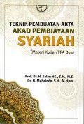 TEKNIK PEMBUATAN AKTA AKAD PEMBIAYAAN SYARIAH