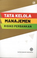 TATA KELOLA MANAJEMEN RISIKO PERBANKAN
