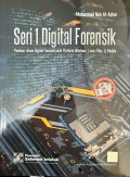 Seri 1 Digital Forensik: Panduan Umum Digital Forensik pada Platform Windows, Linux, Mac & Mobile