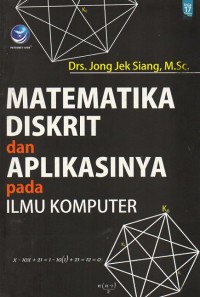 Matematika Diskrit dan Aplikasinya Pada Ilmu Komputer