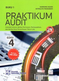 Image of Praktikum Audit: Instruksi Umum, Berkas Permanen, Permasalahan dan Kertas Kerja Pemeriksaan Tahun Lalu | Buku 1