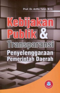 Image of Kebijakan Publik & Transparansi Penyelenggaraan Pemerintah Daerah